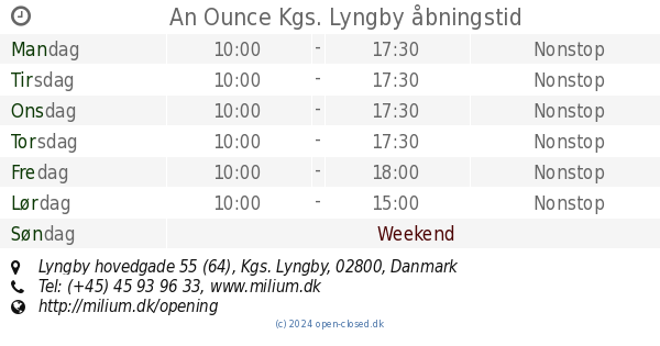 entreprenør Overflod Afsky An Ounce Kgs. Lyngby åbningstid, Lyngby hovedgade 55 (64)