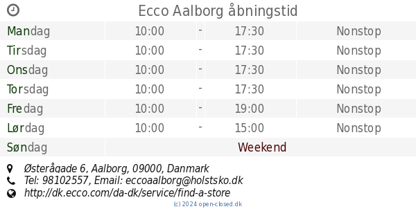 Ecco Aalborg åbningstid, 6